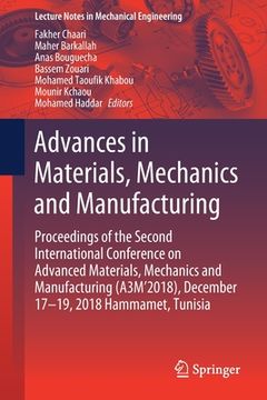 portada Advances in Materials, Mechanics and Manufacturing: Proceedings of the Second International Conference on Advanced Materials, Mechanics and Manufactur (en Inglés)