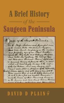 portada A Brief History of the Saugeen Peninsula (en Inglés)