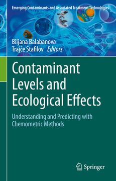 portada Contaminant Levels and Ecological Effects: Understanding and Predicting with Chemometric Methods (en Inglés)