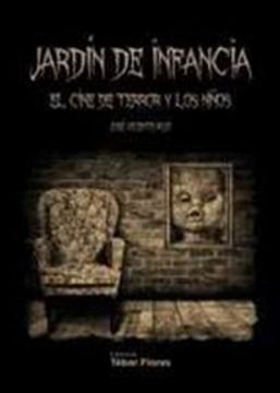 Jardín de Infancia: El Cine de Terror y los Niños