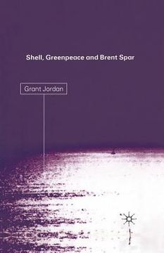 portada Shell, Greenpeace and the Brent Spar (en Inglés)