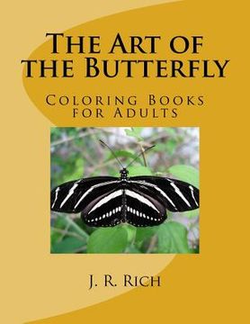 portada The Art of the Butterfly: Coloring Books for Adults (in English)