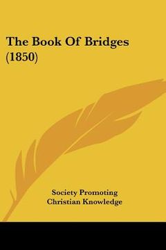 portada the book of bridges (1850) (en Inglés)