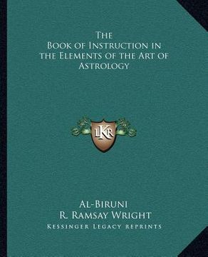 portada the book of instruction in the elements of the art of astrology (in English)