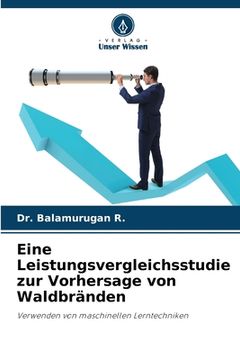 portada Eine Leistungsvergleichsstudie zur Vorhersage von Waldbränden (in German)