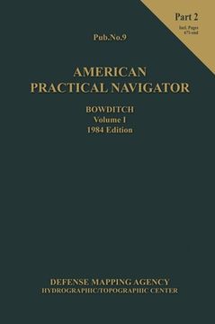 portada American Practical Navigator BOWDITCH 1984 Vol1 Part 2 7x102 (en Inglés)