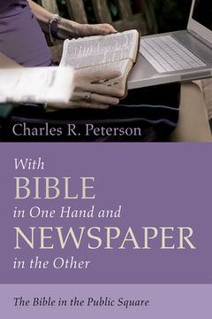 portada With Bible in One Hand and Newspaper in the Other (en Inglés)