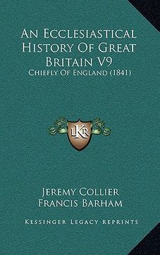 portada an ecclesiastical history of great britain v9: chiefly of england (1841) (en Inglés)