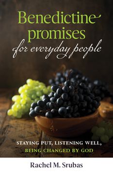 portada Benedictine Promises for Everyday People: Staying Put, Listening Well, Being Changed by God (in English)