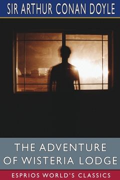 portada The Adventure of Wisteria Lodge (Esprios Classics) (en Inglés)