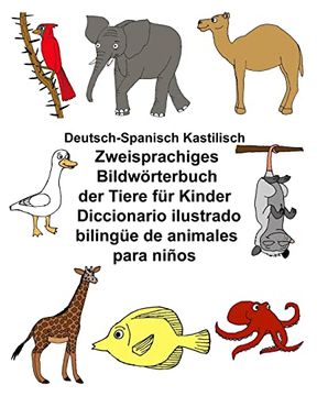 portada Deutsch-Spanisch Kastilisch Zweisprachiges Bildwörterbuch der Tiere für Kinder Diccionario ilustrado bilingüe de animales para niños 