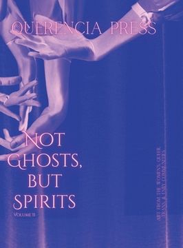 portada Not Ghosts, But Spirits II (en Inglés)