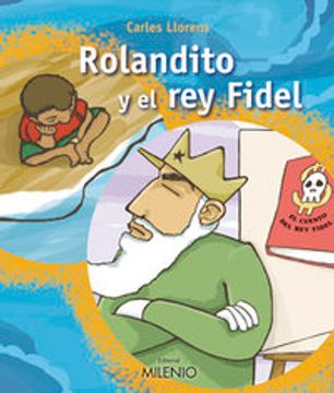 portada Rolandito y el rey Fidel (Varia)