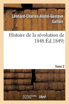 portada Histoire de la Révolution de 1848. Tome 2 (en Francés)
