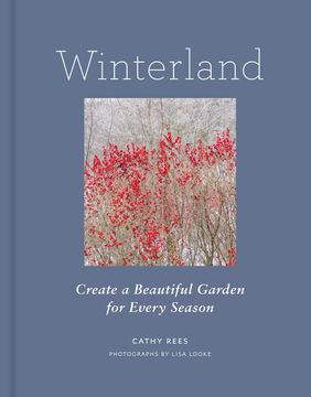portada Winterland: Create a Beautiful Garden for Every Season (libro en Inglés)