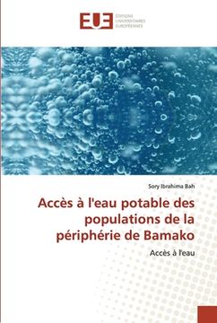 portada Accès à l'eau potable des populations de la périphérie de Bamako (en Francés)