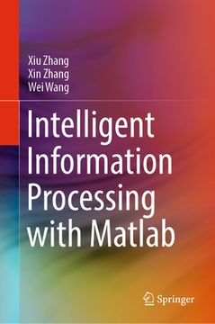 portada Intelligent Information Processing with MATLAB (en Inglés)