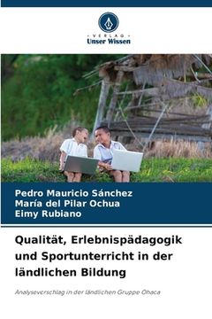 portada Qualität, Erlebnispädagogik und Sportunterricht in der ländlichen Bildung (en Alemán)