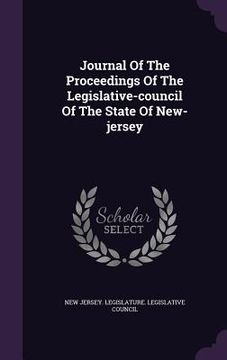 portada Journal Of The Proceedings Of The Legislative-council Of The State Of New-jersey