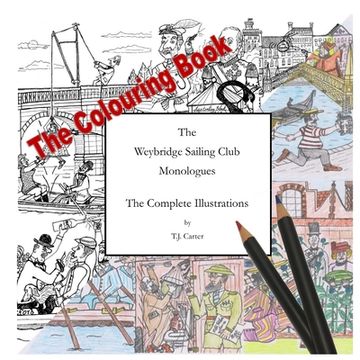 portada The Weybridge Sailing Club Monologues The Complete Illustrations The Colouring Book (en Inglés)