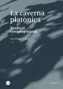 portada La Caverna Platònica: Tradició Contemporània (Filologia ub) (in Catalá)