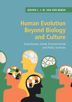 portada Human Evolution Beyond Biology and Culture: Evolutionary Social, Environmental and Policy Sciences (in English)
