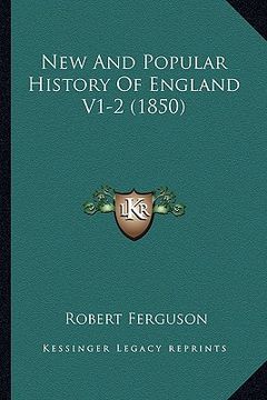 portada new and popular history of england v1-2 (1850) (en Inglés)