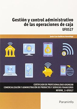 portada Gestión Y Control Administrativo De Las Operaciones De Caja. UF0527 (Cp - Certificado Profesionalidad)