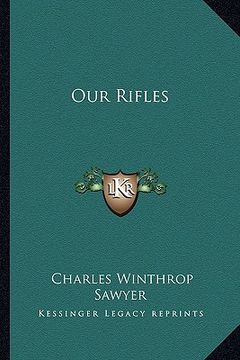 portada our rifles (en Inglés)