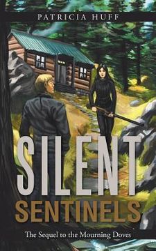 portada Silent Sentinels: The Sequel to the Mourning Doves (en Inglés)