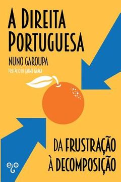 portada A Direita Portuguesa: da Frustração à Decomposição (in Portuguese)
