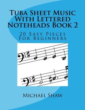 portada Tuba Sheet Music With Lettered Noteheads Book 2: 20 Easy Pieces For Beginners: Volume 2