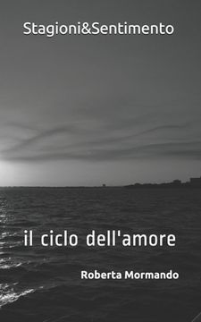 portada Stagioni&Sentimento: il ciclo dell'amore (in Italian)