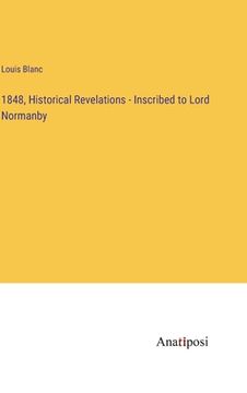 portada 1848, Historical Revelations - Inscribed to Lord Normanby (en Inglés)