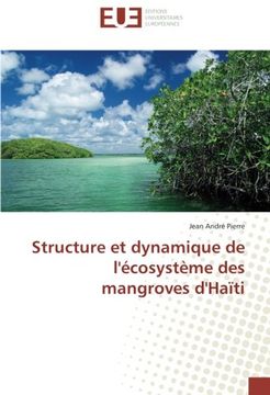 portada Structure et dynamique de l'écosystème des mangroves d'Haïti (French Edition)