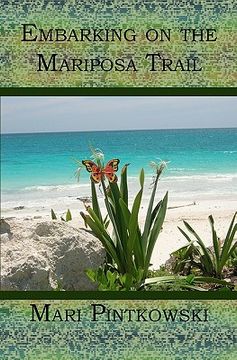 portada embarking on the mariposa trail