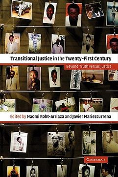 portada Transitional Justice in the Twenty-First Century: Beyond Truth Versus Justice (in English)