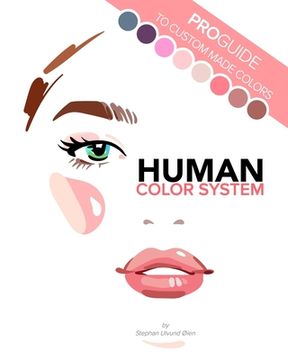 portada Human Color System: Pro-guide to custom made colors (in English)