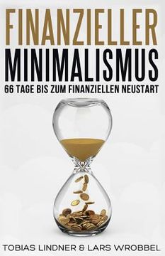 portada Finanzieller Minimalismus: 66 Tage bis zum finanziellen Neustart (in German)