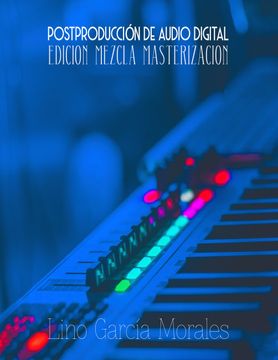 portada Postproducción de Audio Digital: Edición, Mezcla y Masterización (in Spanish)