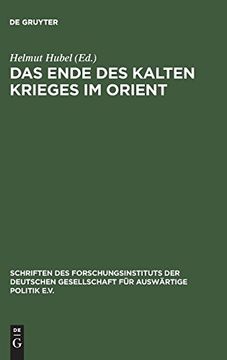 portada Das Ende des Kalten Krieges im Orient (Schriften des. Gesellschaft für Auswärtige Politik E. V. ) (in German)
