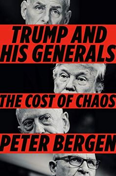 portada Trump and his Generals: The Cost of Chaos (en Inglés)