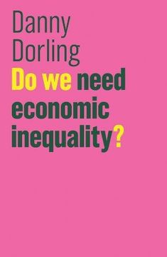 portada Do We Need Economic Inequality? (The Future of Capitalism)