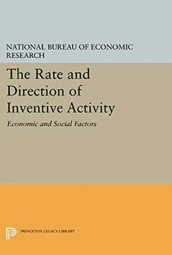 portada The Rate and Direction of Inventive Activity: Economic and Social Factors (Princeton Legacy Library) (en Inglés)