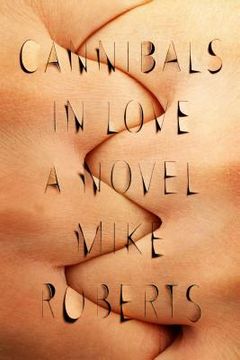 portada Cannibals in Love: A Novel (in English)