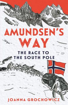 portada Amundsen'S Way: Race to the South Pole (en Inglés)