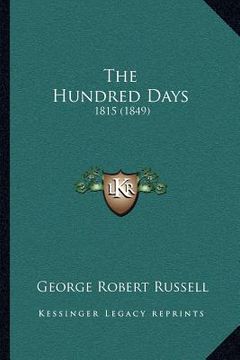 portada the hundred days: 1815 (1849) (en Inglés)