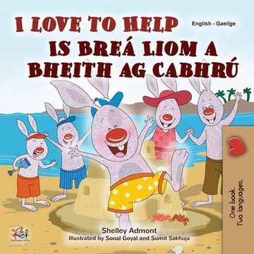 portada I Love to Help (English Irish Bilingual Children's Book) (en Irlanda)