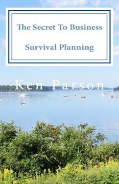 portada The Secret To Business Survival Planning (en Inglés)