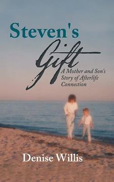 portada Steven's Gift: A Mother and Son's Story of Afterlife Connection (en Inglés)